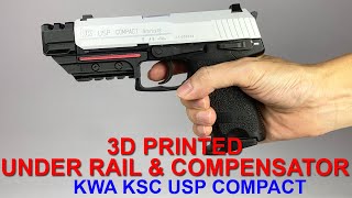 KWA KSC USP Compact GBB With 3D Printed Under Picatinny Rail and Compensator [upl. by Carberry692]