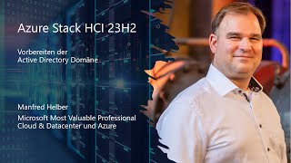 Azure Stack HCI 23H2  Vorbereiten der Active Directory Domäne [upl. by Nylle]