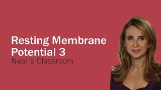 Resting Membrane Potential lecture part 3 [upl. by Aisnetroh]