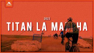 TITAN LA MANCHA 2023 [upl. by Benoit369]