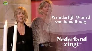 Nederland Zingt Wonderlijk Woord van hemelhoog [upl. by Renckens]