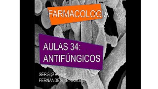 Curso de Farmacologia Aula 34  Antifungicos  Parte III [upl. by Terry]