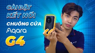 Cách Kết nối và cài đặt Chuông cửa thông minh Doorbell Aqara G4  REVIEW amp HDSH  Matter Vietnam [upl. by Dahaf]