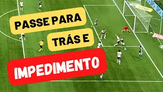 Passe para Trás e Impedimento no Futebol [upl. by Noslrac683]