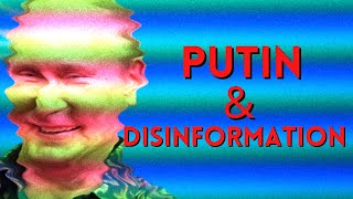 Putin and Disinformation [upl. by Banwell114]