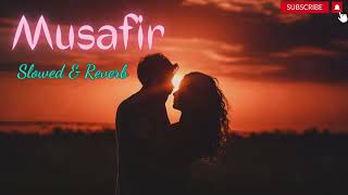 Musafir  Sweetiee Weds NRI  Atif Aslam  Slowed amp Reverb  Sanjit Lofi [upl. by Llerroj259]