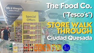 The Food Co walk through  English Supermarket near Ciudad Quesada  Tesco Waitrose Co Op in Spain [upl. by Noraf135]