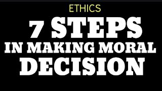 7 STEPS IN MAKING MORAL DECISION FTM TV [upl. by Adnoved234]