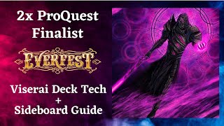 2x ProQuest Finalist Viserai Deck Tech  Sideboard Guide [upl. by Justinian]