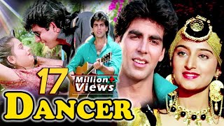 Dancer Full Movie HD  Akshay Kumar Hindi Movie  Superhit Bollywood Movie [upl. by Azeria]