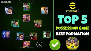 Top 5 Best Formation For Possession Game in eFootball 2024 Mobile 🔥  Possession Game eFootball 2024 [upl. by Allison]