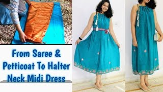 HOW TO MAKE HALTER NECK DRESS  DIY DRESS FROM SAREE  NO PATTERN HALTERNECK DRESS FOR ALL SIZES [upl. by Eatnuhs447]