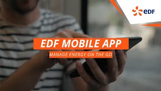 Manage your energy on the go with the EDF Mobile App [upl. by Enyamrahc597]