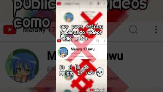 La Youtuber Melany 17 uwu llego su fin parati viralvideo shorts polemica critica [upl. by Offen]