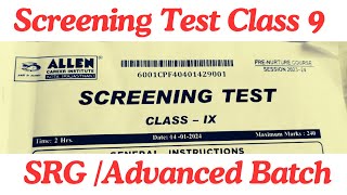 Screening test class 9 ALLEN to move class 10 advanced batch SRG ADVANCED BATCH [upl. by Eimirej]