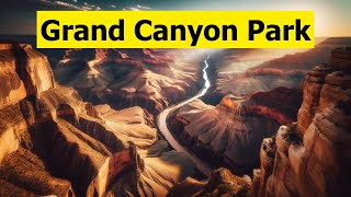 Grand Canyon National Park Top 10 Things to Do amp Must Visit 2024 [upl. by Edals68]