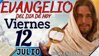 Evangelio del día de Hoy Viernes 12 de Julio de 2024 Lectura y Reflexión  evangeliodehoy [upl. by Seidel979]