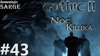 Zagrajmy w Gothic 2 Noc Kruka odc 43  Walka z Krukiem [upl. by O'Hara456]