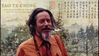 A Philosophical lecture on Tao Teh Ching  Alan Watts  Remastered Audio [upl. by Aneram]