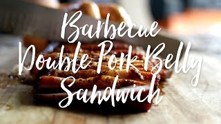 Barbecue Double Pork Belly Sandwich [upl. by Valida]