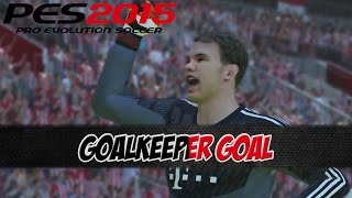 PES 2015  Goalkeeper Goal  Manuel Neuer PS4 [upl. by Nirot408]