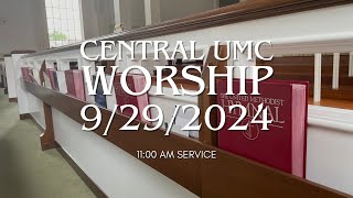 1100 AM Worship Service at Central UMC 9292024 [upl. by Len]