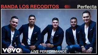 Banda Los Recoditos  quotPerfectaquot Live Performance  Vevo [upl. by Quint]