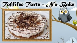 No Bake Toffifee Torte  Toffifee Cheesecake  Ohne Backen [upl. by Dumah805]