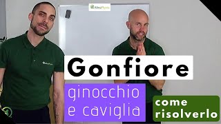 Gonfiore ginocchio e caviglia come risolverlo [upl. by Eintruoc]