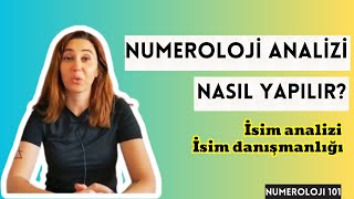 NUMEROLOJÄ° ANALÄ°ZÄ° NASIL YAPILIR  Ä°SÄ°M ANALÄ°ZÄ° VE Ä°SÄ°M DANIÅžMANLIÄžI 3 NUMEROLOJÄ° 101 [upl. by Assilak]