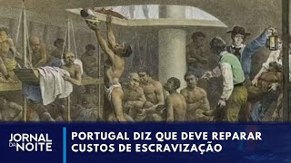 Portugal reconhece culpa por escravidão  Jornal da Noite [upl. by Burgess863]