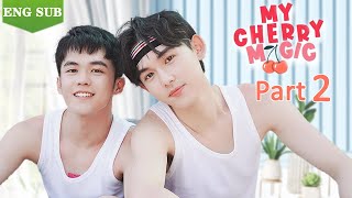 【ENG SUB】My Cherry Magic  Part 2 Ji Hao  Jiang Yiming🌈BL ChineseBl ChineseLGBT boylove [upl. by Chelsae]