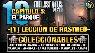 LECCIÓN DE RASTREO CAPÍTULO 5 EL PARQUE  THE LAST OF US PART II  COLECCIONABLES  LOCALIZACIÓN [upl. by Eiramlatsyrk]