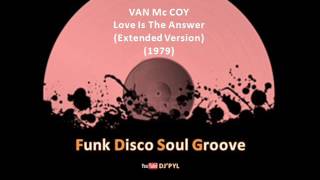 VAN Mc COY  Love Is The Answer Extended Version 1979 [upl. by Carnahan453]