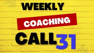 Freedom Accelerator Weekly Coaching Call 31 [upl. by Woermer364]