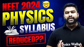 NEET 2024 Syllabus Reduced  Complete PHYSICS ✅  NMC Update Detailed Analysis 🎯 [upl. by Oflodor]