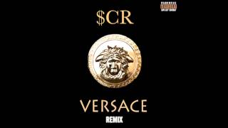 Migos  Versace Remix  SCR ft Cashio Joe [upl. by Carolynn]