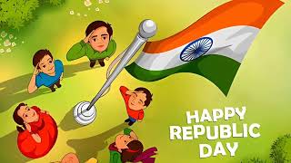 Happy Republic Day 2024  Republic Day Song [upl. by Sidonia]