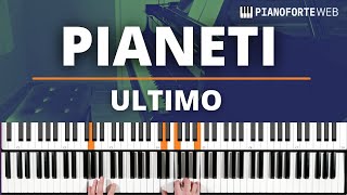 Pianeti Ultimo Tutorial e Spartito Pianoforte [upl. by Ahsar]