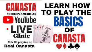 EASIEST How to play Canasta BEGINNER tutorial Start with the BASICS ✨Live Clinic 2024 122 [upl. by Eisse]