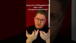 ❤️ Anspruch auf Pflegegeld trotz Reha oder Krankenhausaufenthalt [upl. by Aisor]