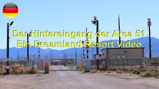 Der Hintereingang der Area 51 aka Back Gate [upl. by Rayner]