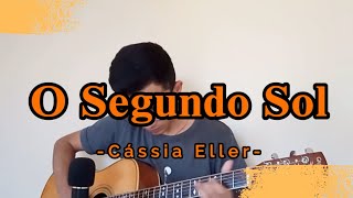 O Segundo Sol  Cássia EllerCover Acústico por Cicero Rikelme [upl. by Namaj]