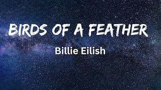 Billie Eilish  BIRDS OF A FEATHER Official Lyrics [upl. by Mosley]