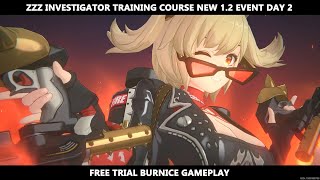 ZZZ Investigator Training Course New 12 Event Day 2  Free Trial Burnice Gameplay [upl. by Esiled]