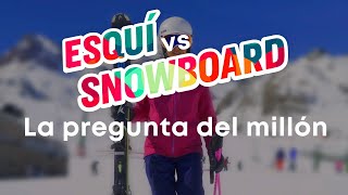 PRACTICAR ESQUI O SNOWBOARD  Diferencias  Aprende a esquiar [upl. by Arraeis]