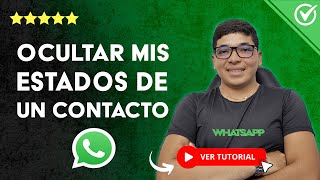 Cómo OCULTAR MIS ESTADOS de WHATSAPP de un Contacto  📴 Configura la Privacidad de Estados 📴 [upl. by Darcia]