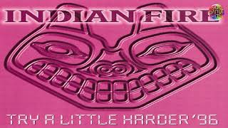 Indian Fire  Try A Little Harder 96 Bassman  Delaray Remix [upl. by Ecallaw]