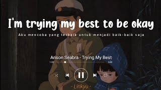 Anson Seabra  Trying My Best Lyrics Terjemahan Indonesia Sad Song [upl. by Kirima]