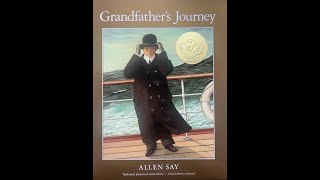 Grandfathers Journey Read Aloud [upl. by Eixel]